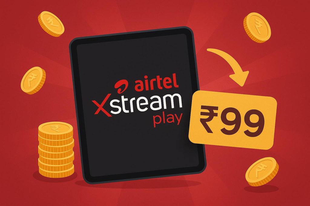 Airtel Xstream Play ₹99 OTT subscription plan details, pricing, benefits, and savings highlighted